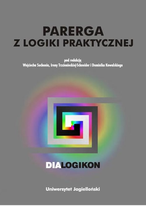ebooki: Parerga z logiki praktycznej. Dialogikon vol. 16 – ebook