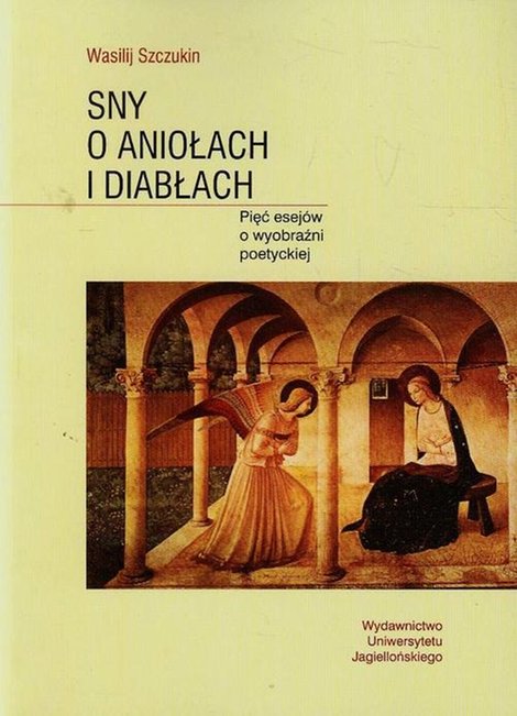 ebooki: Sny o aniołach i diabłach: Pięć esejów o wyobraźni poetyckiej – ebook