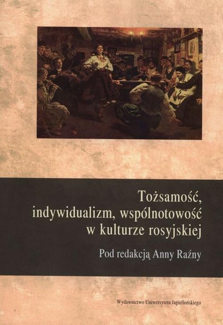 ebooki: Tożsamość, indywidualizm, wspolnotowość w kulturze rosyjskiej – ebook