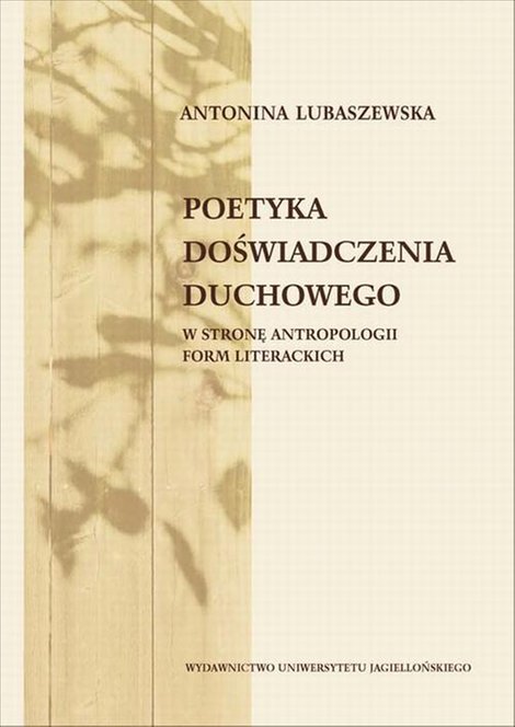 ebooki: Poetyka doświadczenia duchowego: W stronę antropologii form literackich – ebook