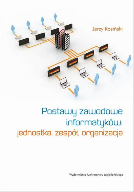 ebooki: Postawy zawodowe informatyków: jednostka, zespół, organizacja – ebook