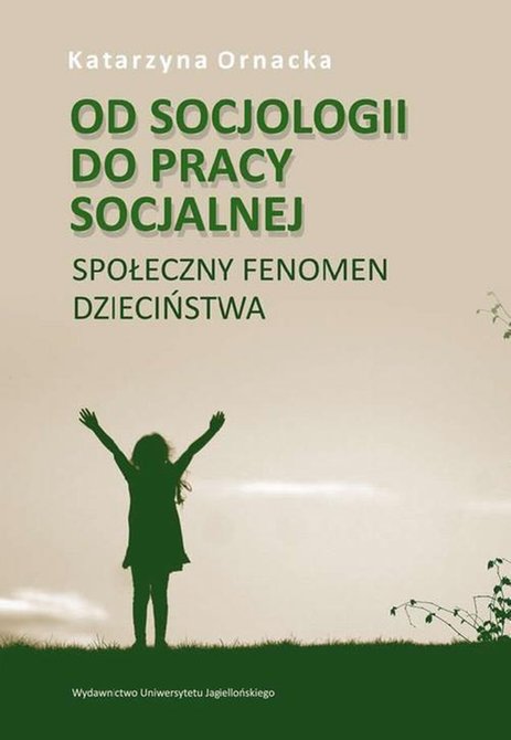 ebooki: Od socjologii do pracy socjalnej: Społeczny fenomen dzieciństwa – ebook