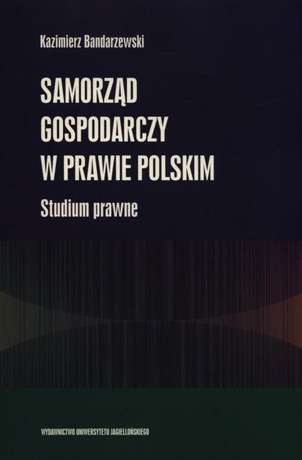 ebooki: Samorząd gospodarczy w prawie polskim: Studium prawne – ebook