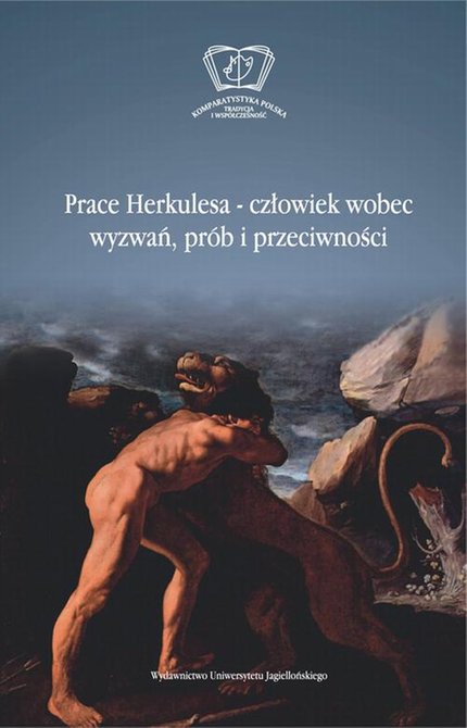 ebooki: Prace Herkulesa - człowiek wobec wyzwań prób i przeciwności – ebook
