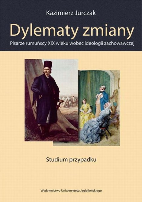 ebooki: Dylematy zmiany. Pisarze rumuńscy XIX wieku wobec ideologii zachowawczej – ebook