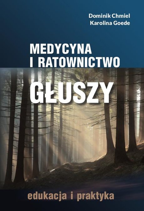 ebooki: Medycyna i ratownictwo głuszy. Edukacja i praktyka – ebook