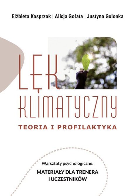 ebooki: Lęk klimatyczny. Teoria i profilaktyka. Warsztaty psychologiczne: Materiały dla trenera i uczestnika – ebook