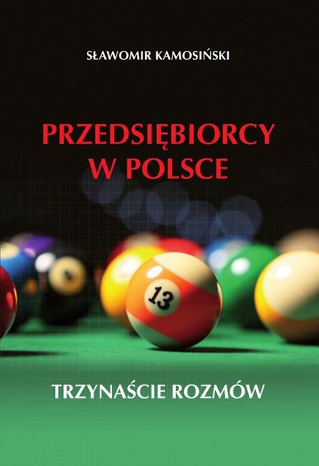 ebooki: Przedsiębiorcy w Polsce. Trzynaście rozmów – ebook