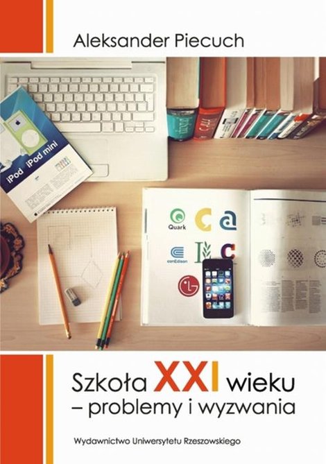 ebooki: Szkoła XXI wieku: Problemy i wyzwania – ebook
