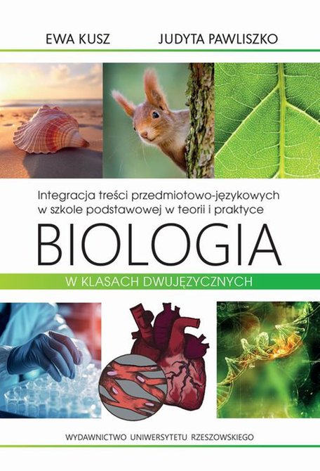 ebooki: Integracja treści przedmiotowo-językowych w szkole podstawowej w teorii i praktyce. Biologia w klasach dwujęzycznych – ebook