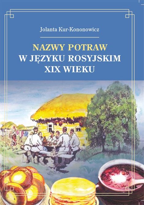 ebooki: Nazwy potraw w języku rosyjskim XIX wieku – ebook