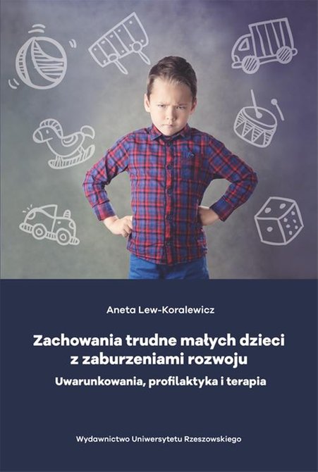 ebooki: Zachowania trudne małych dzieci z zaburzeniami rozwoju: Uwarunkowania, profilaktyka i terapia – ebook