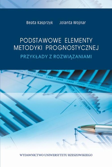 ebooki: Podstawowe elementy metodyki prognostycznej: Przykłady z rozwiązaniami – ebook