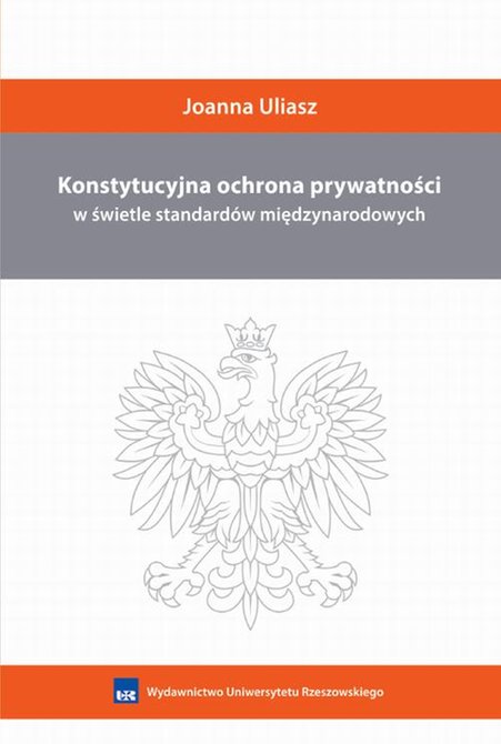 ebooki: Konstytucyjna ochrona prywatności w świetle standardów międzynarodowych – ebook