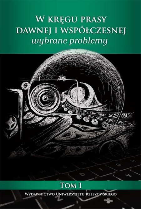 ebooki: W kręgu prasy dawnej i współczesnej. Wybrane problemy (1) – ebook