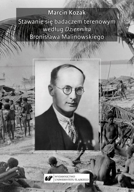 ebooki: Stawanie się badaczem terenowym według Dziennika Bronisława Malinowskiego – ebook