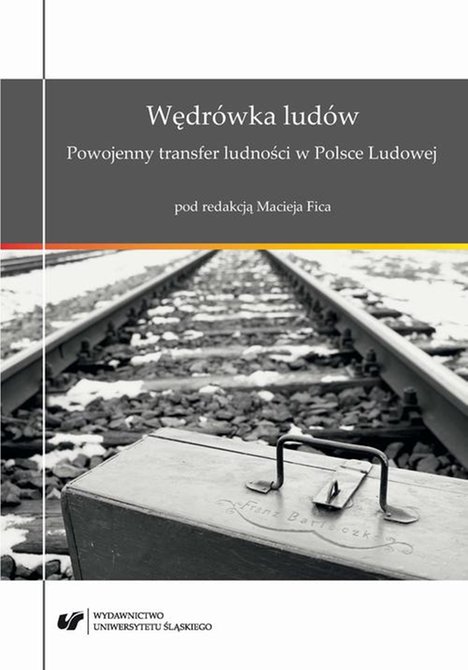 ebooki: Wędrówka ludów. Powojenny transfer ludności w Polsce Ludowej – ebook