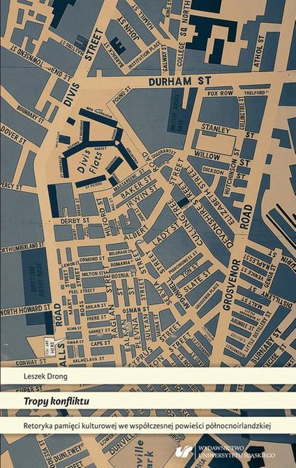 ebooki: Tropy konfliktu. Retoryka pamięci kulturowej we współczesnej powieści północnoirlandzkiej – ebook