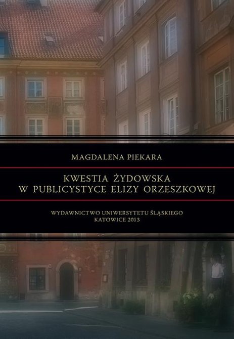 ebooki: Kwestia żydowska w publicystyce Elizy Orzeszkowej – ebook