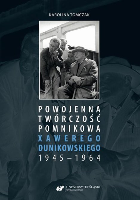 ebooki: Powojenna twórczość pomnikowa Xawerego Dunikowskiego 1945-1964 – ebook