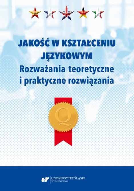 ebooki: Jakość w kształceniu językowym. Rozważania teoretyczne i praktyczne rozwiązania – ebook