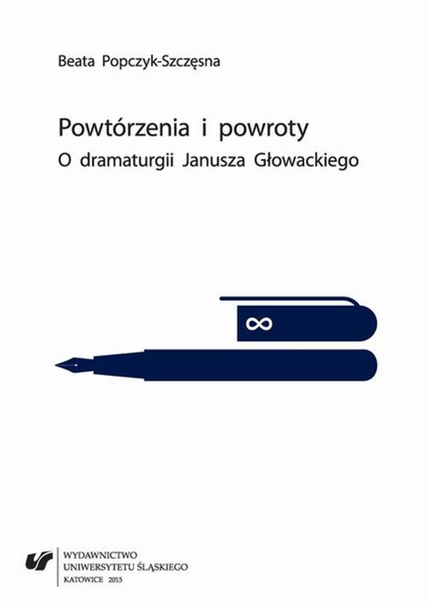 ebooki: Powtórzenia i powroty: O dramaturgii Janusza Głowackiego – ebook