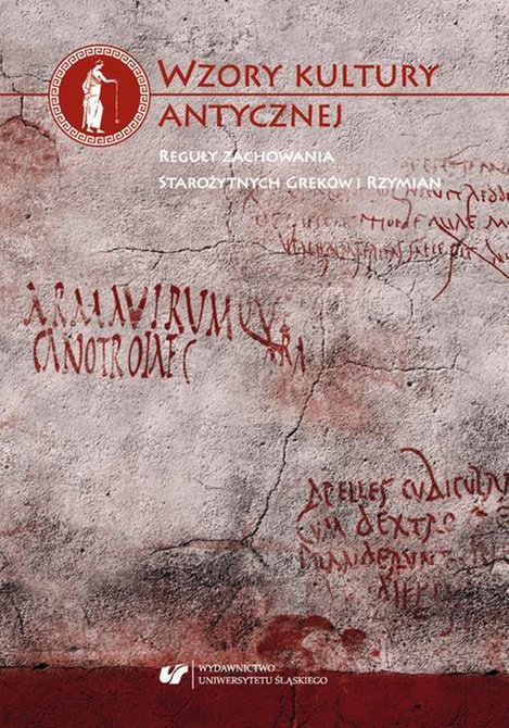 ebooki: Wzory kultury antycznej. Reguły zachowania starożytnych Greków i Rzymian – ebook