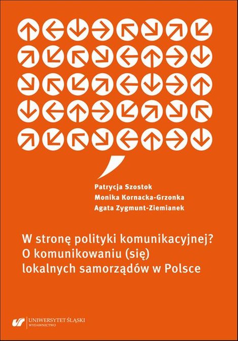 ebooki: W stronę polityki komunikacyjnej? O komunikowaniu (się) lokalnych samorządów w Polsce – ebook