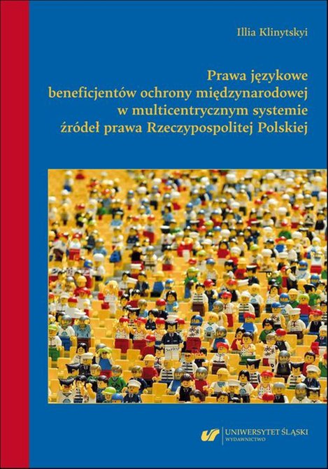 ebooki: Prawa językowe beneficjentów ochrony międzynarodowej w multicentrycznym systemie źródeł prawa Rzeczypospolitej Polskiej – ebook