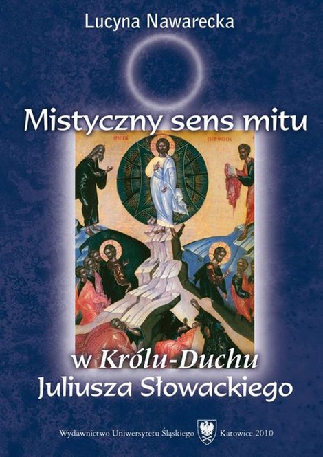 ebooki: Mistyczny sens mitu w „Królu-Duchu” Juliusza Słowackiego – ebook