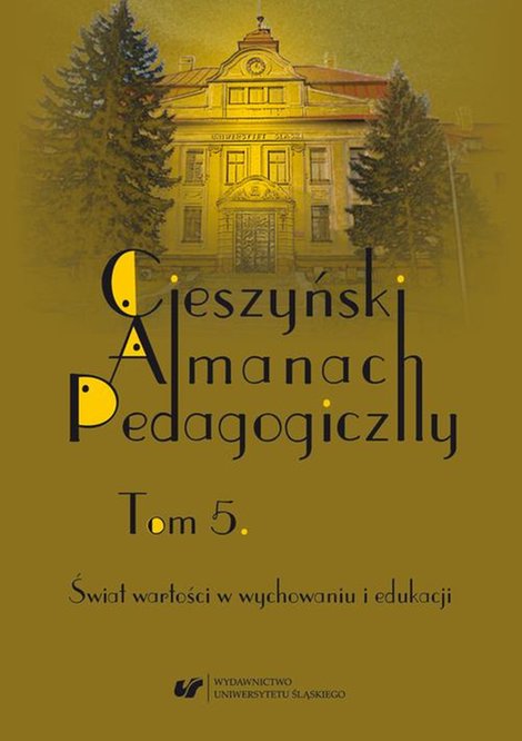 ebooki: Cieszyński Almanach Pedagogiczny. T. 5: Świat wartości w wychowaniu i edukacji – ebook