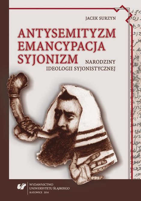 ebooki: Antysemityzm, emancypacja, syjonizm: Narodziny ideologii syjonistycznej – ebook