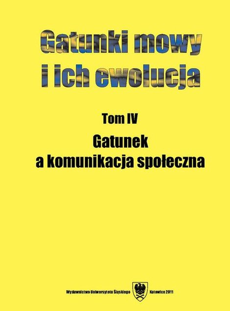 ebooki: Gatunki mowy i ich ewolucja. T. 4: Gatunek a komunikacja społeczna – ebook