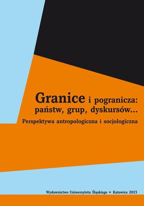 ebooki: Granice i pogranicza: państw, grup, dyskursów... Perspektywa antropologiczna i socjologiczna – ebook