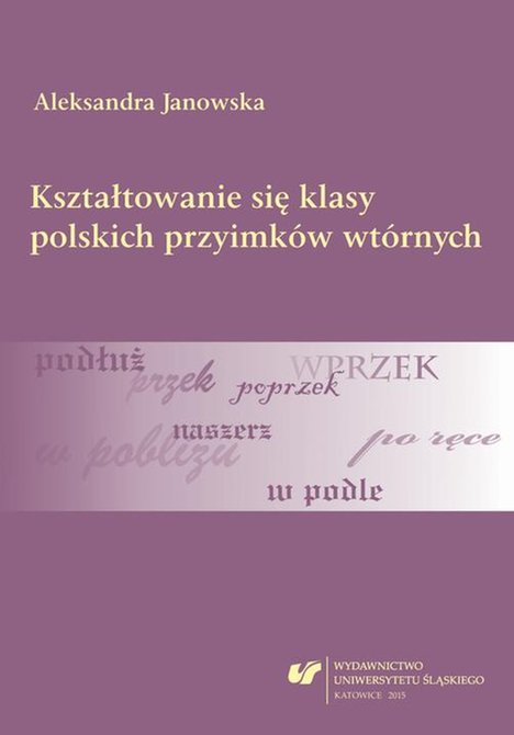 ebooki: Kształtowanie się klasy polskich przyimków wtórnych – ebook
