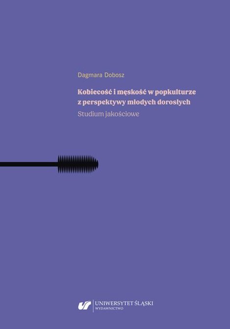 ebooki: Kobiecość i męskość w popkulturze z perspektywy młodych dorosłych. Studium jakościowe – ebook