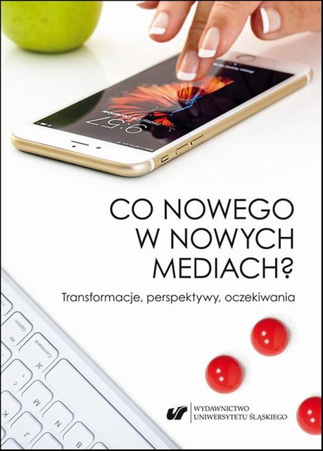 ebooki: Co nowego w nowych mediach? Transformacje, perspektywy, oczekiwania – ebook