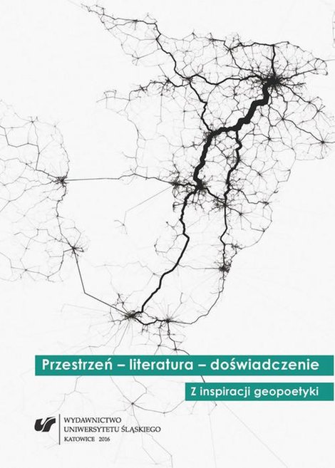 ebooki: Przestrzeń - literatura - doświadczenie: Z inspiracji geopoetyki – ebook