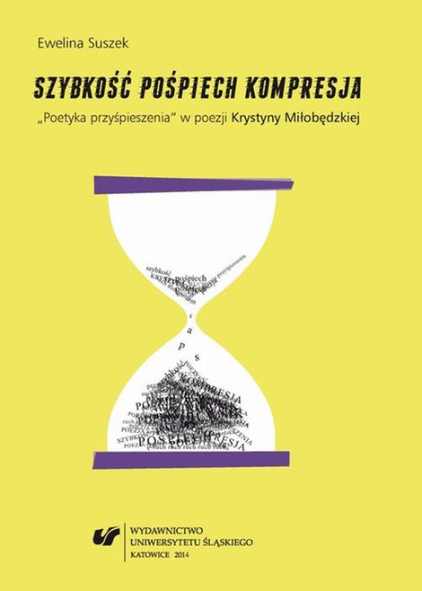 ebooki: Szybkość, pośpiech, kompresja: "Poetyka przyśpieszenia" w poezji Krystyny Miłobędzkiej – ebook