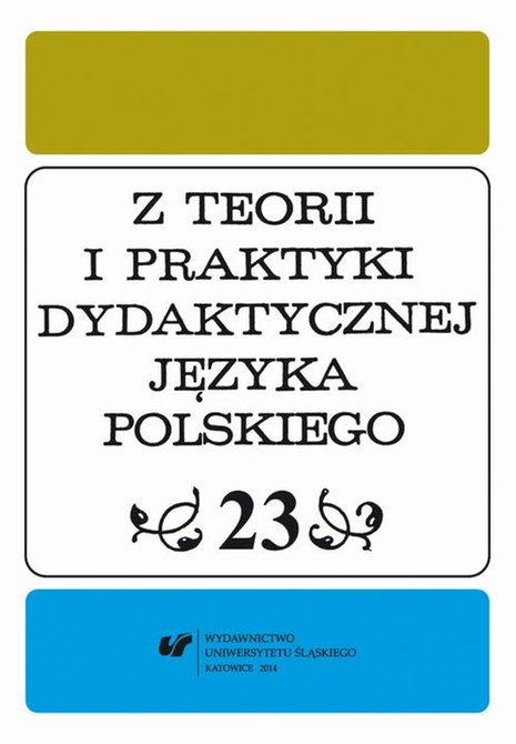 ebooki: Z Teorii i Praktyki Dydaktycznej Języka Polskiego. T. 23 – ebook