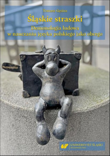 ebooki: Śląskie straszki. Demonologia ludowa w nauczaniu języka polskiego jako obcego – ebook