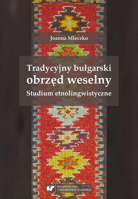 ebooki: Tradycyjny bułgarski obrzęd weselny. Studium etnolingwistyczne – ebook