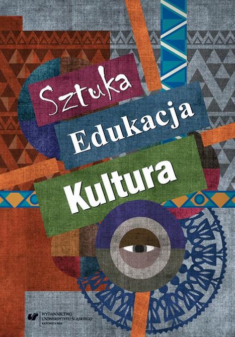 ebooki: Sztuka - edukacja - kultura: Z teorii i praktyki edukacji artystycznej – ebook