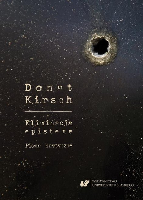 ebooki: Donat Kirsch: Eliminacja episteme. Pisma krytyczne – ebook