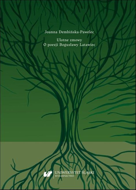 ebooki: Ulotne zmowy. O poezji Bogusławy Latawiec – ebook