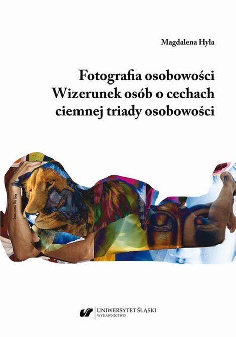 ebooki: Fotografia osobowości. Wizerunek osób o cechach ciemnej triady osobowości – ebook