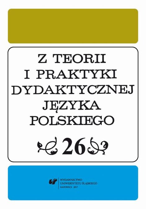 ebooki: Z Teorii i Praktyki Dydaktycznej Języka Polskiego. T. 26 – ebook