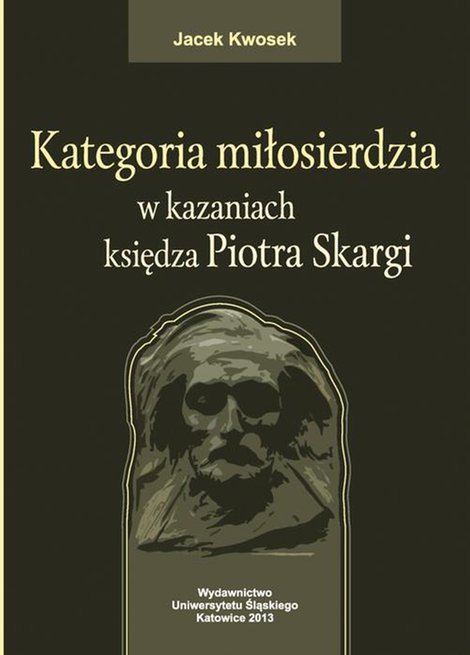 ebooki: Kategoria miłosierdzia w kazaniach księdza Piotra Skargi – ebook