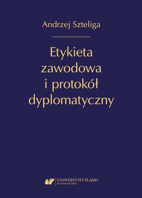ebooki: Etykieta zawodowa i protokół dyplomatyczny. Wyd. 2 uzup – ebook