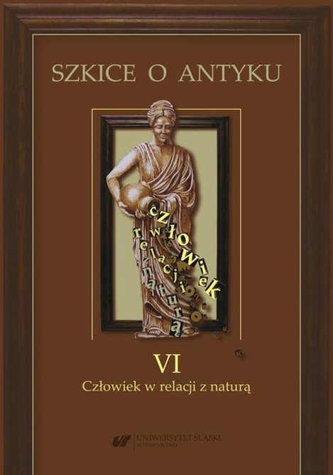 ebooki: Szkice o antyku. T. 6: Człowiek w relacji z naturą – ebook